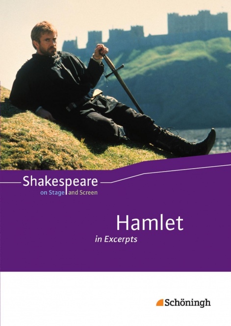 Shakespeare on Stage+Screen: Hamlet in Excerpts Schülerband 