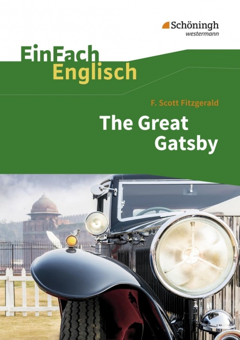 EinFach Englisch - Textausgaben. The Great Gatsby, F. S. Fitzgerald 