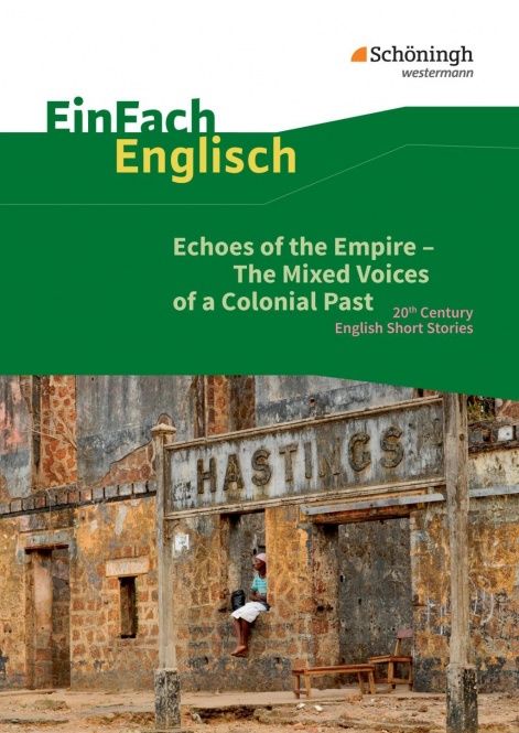 EinFach Englisch - Textausgaben. Echoes of the Empire 