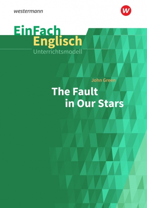 EinFach Englisch - Unterrichtsmodelle. The Fault, Green 