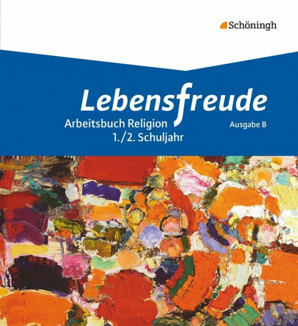 Lebensfreude. Ausgabe B 