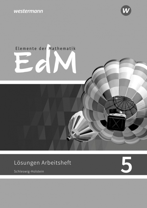 Elemente der Mathematik 5. Arbeitsheft + Lösung. Sekundarstufe I. Schleswig-Holstein 