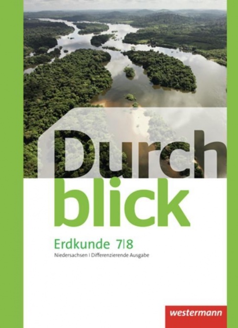 Durchblick Erdkunde 7/8. Schülerband. Differenzierende Ausgabe 