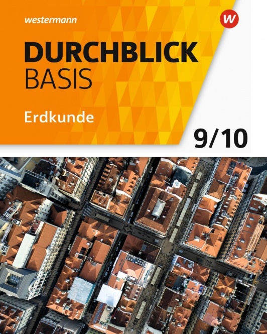 Durchblick Basis Erdkunde 9/10. Schülerband. Niedersachsen 