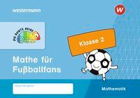 Die bunte Reihe Mathe für Fußballfans Klasse 2 