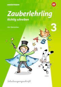 Zauberlehrling 3. Arbeitsheft Schulausgangsschrift 