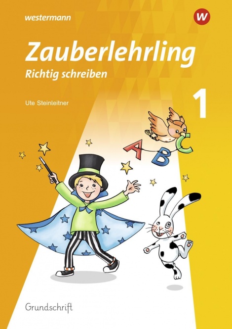 Zauberlehrling 1. Arbeitsheft Grundschrift 