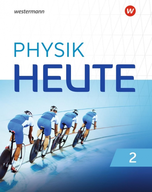 Physik heute 2. Schülerband. Sekundarstufe I. Nordrhein-Westfalen 