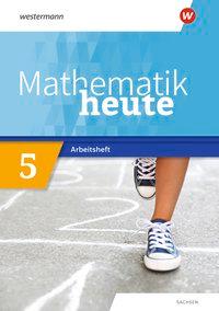 Mathe heute 5. Arbeitsheft mit Lösungen. Sachsen 