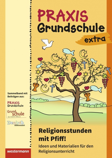 Praxis Grundschule extra. Religionsstunden mit Pfiff 