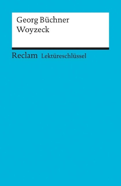 Woyzeck. Lektüreschlüssel für Schüler 