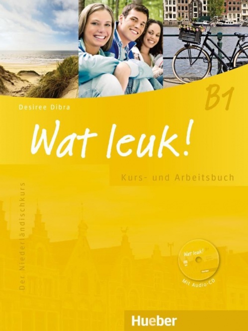 Wat leuk! B1. Kurs-und Arbeitsbuch mit 2 Audio-CDs 