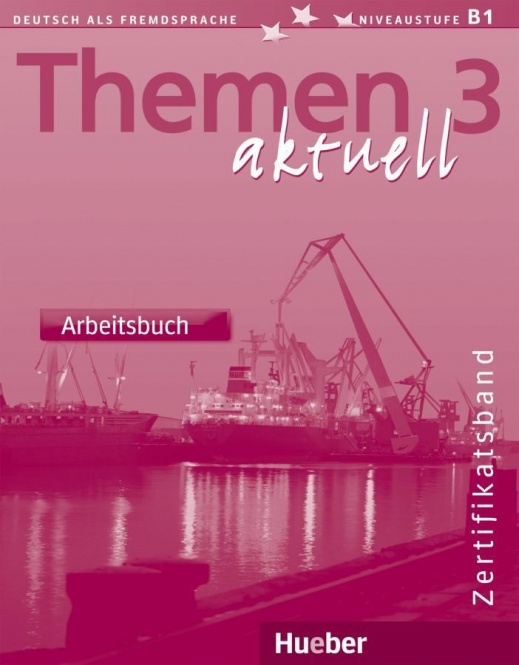 Themen aktuell 3. Arbeitsbuch 