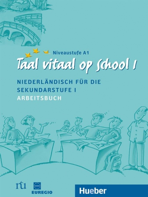 Taal vitaal op school 1. Arbeitsbuch 