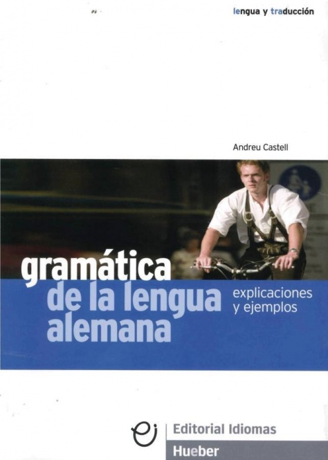 Gramática de la lengua alemana 