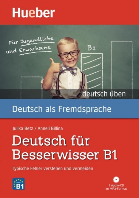 Deutsch für Besserwisser B1 