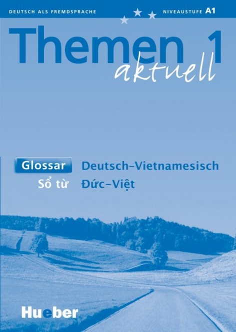 Themen aktuell 1. Glossar Deutsch - Vietnamesisch 