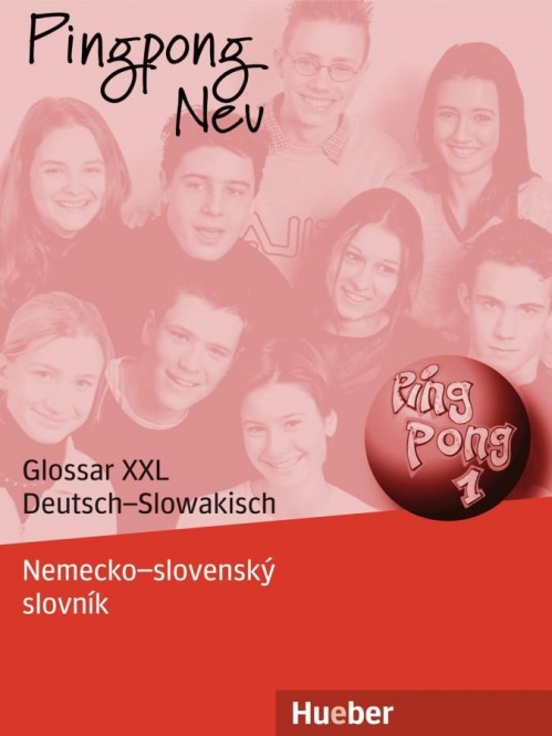 Pingpong Neu 1. Glossar XXL Deutsch-Slowakisch - Nemecko═slovenský slovník 