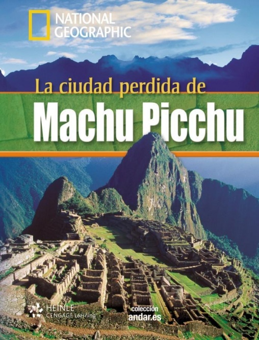 National Geographic A2: La ciudad perdida de Machu Picchu 