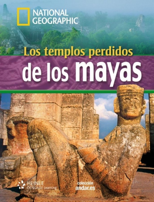 National Geographic B1: Los templos perdidos de los Mayas 