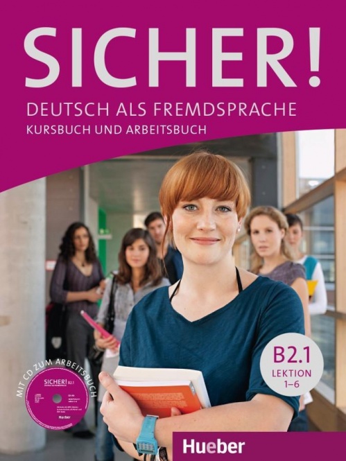 Sicher! B2/1. Kurs- und Arbeitsbuch mit Audio-CD zum Arbeitsbuch Lektion 1-6 