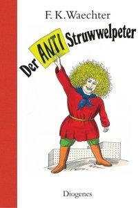 Der Anti-Struwwelpeter 