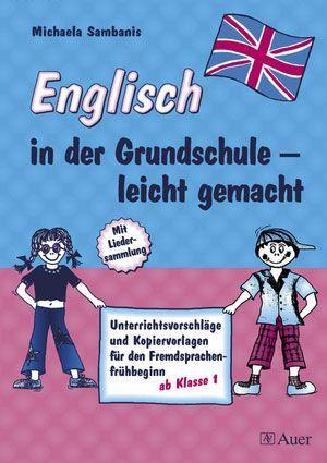 Englisch in der Grundschule - leicht gemacht 