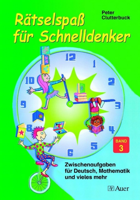 Rätselspaß für Schnelldenker 3. Sekundarstufe 1 