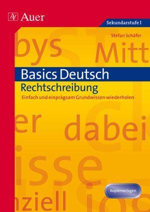 Basics Deutsch: Rechtschreibung 