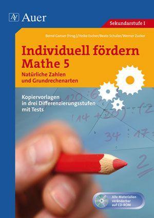 Individuell fördern: Mathe 5. Natürliche Zahlen und Grundrechenarten 