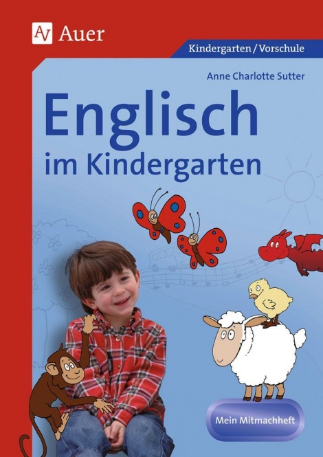 Englisch im Kindergarten. Mein Mitmachheft 