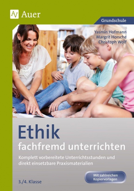 Ethik fachfremd unterrichten, Klasse 3/4 