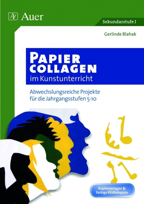 Papiercollagen im Kunstunterricht 