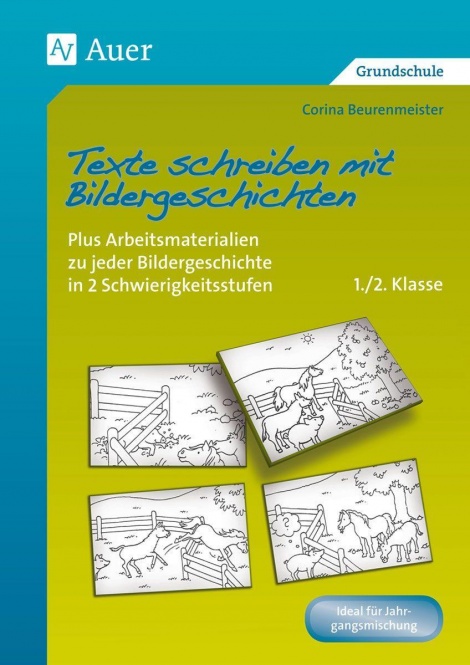 Texte schreiben mit Bildergeschichten 1.-2. Klasse 