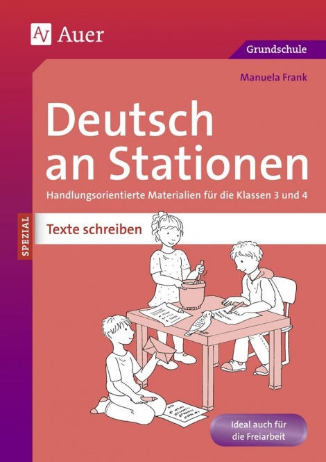 Deutsch an Stationen SPEZIAL Texte schreiben 3-4 