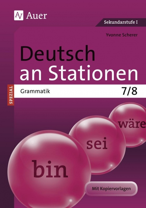 Deutsch an Stationen SPEZIAL Grammatik 7-8 