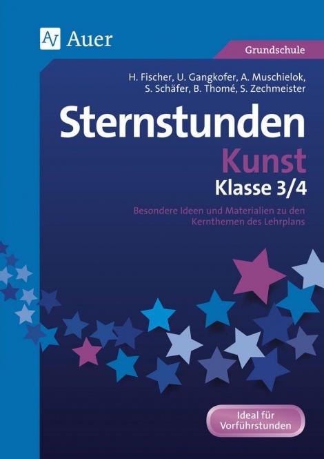 Sternstunden Kunst - Klasse 3+4 