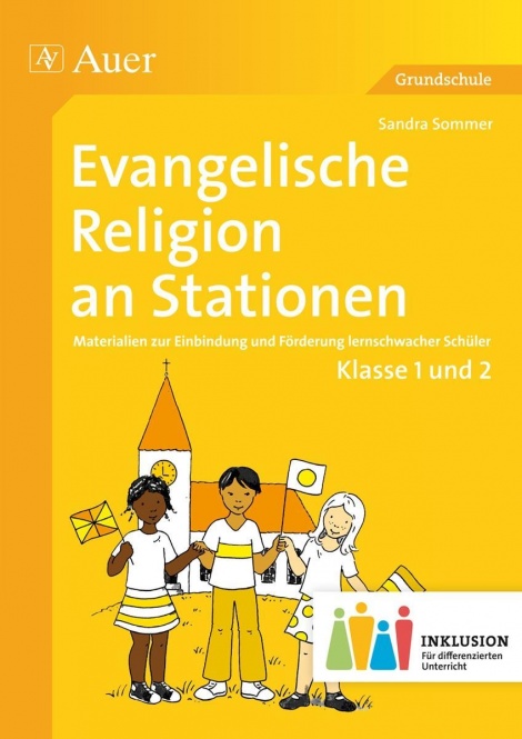 Evangelische Religion an Stationen 1-2 Inklusion 