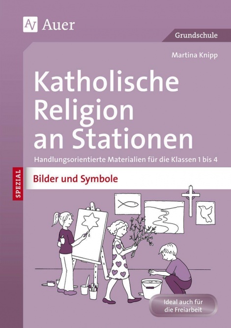 Katholische Religion an Stationen Bilder & Symbole 