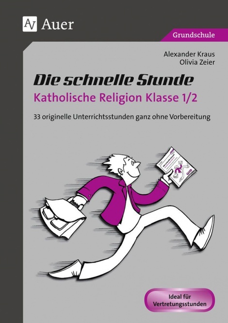 Die schnelle Stunde Katholische Religion Kl.1-2 