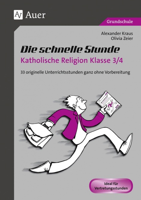 Die schnelle Stunde Katholische Religion Kl.3-4 