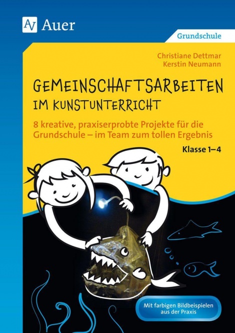 Gemeinschaftsarbeiten im Kunstunterricht Kl. 1-4 