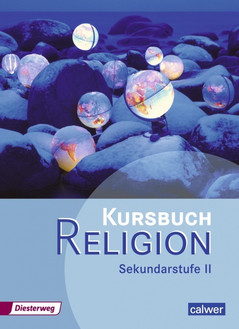 Kursbuch Religion Oberstufe. 11/12. Schülerband 