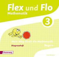 Flex und Flo 3 - Diagnoseheft. Bayern 