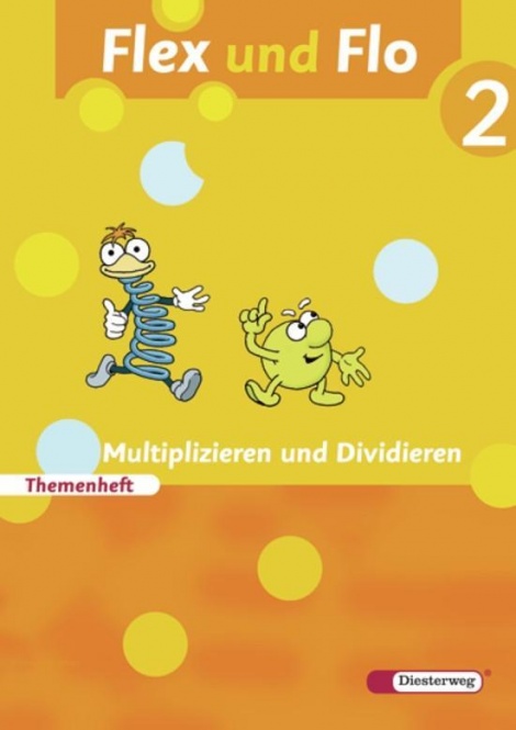 Flex und Flo 2 - Themenheft Multiplizieren und Dividieren 