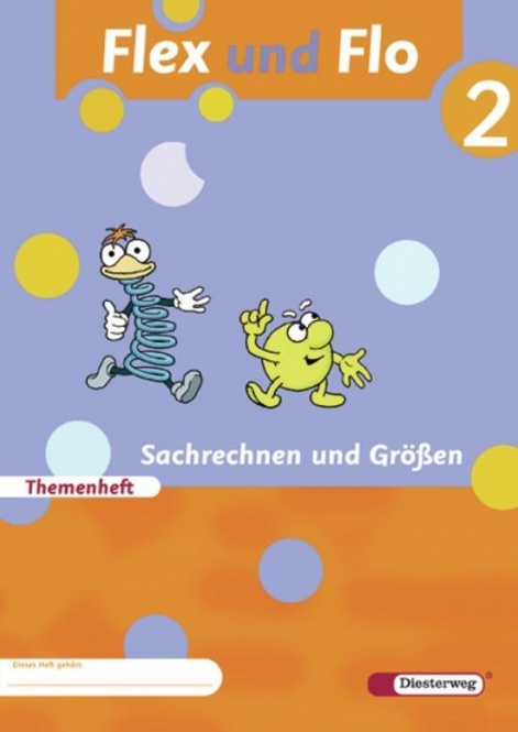 Flex und Flo 2 - Themenheft Sachrechnen und Größen. Verbrauchsmaterial 