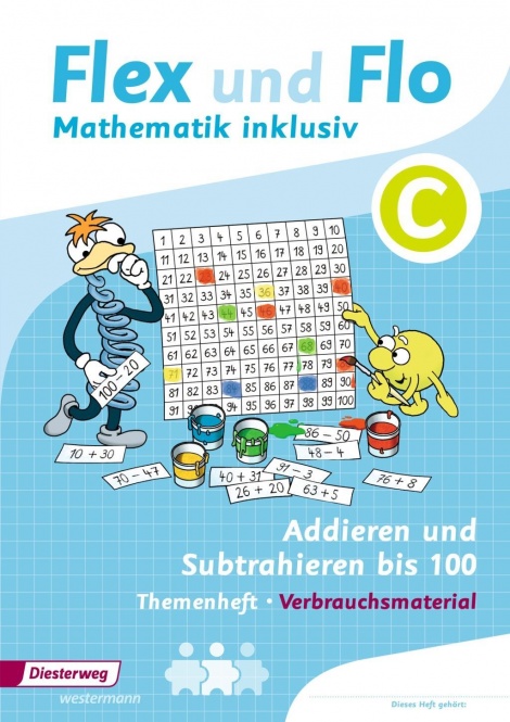 Flex und Flo - Mathematik inklusiv C. Zahlen bis 100. Verbrauchsmaterial 