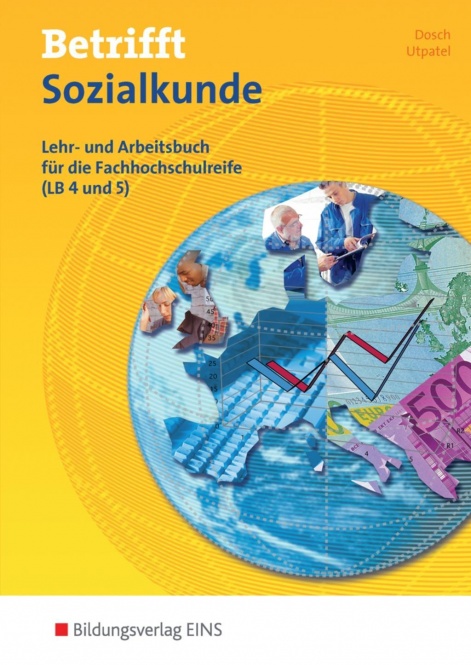 Betrifft Sozialkunde. Lehr- und Arbeitsbuch für die Fachhochschulreife 