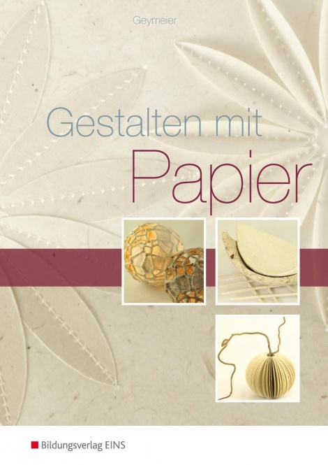 Gestalten mit Papier 