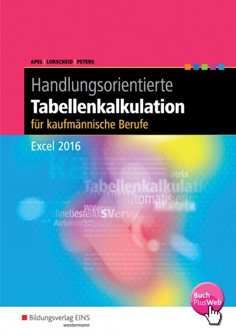 Handlungsorientierte Tabellenkalkulation. Excel 